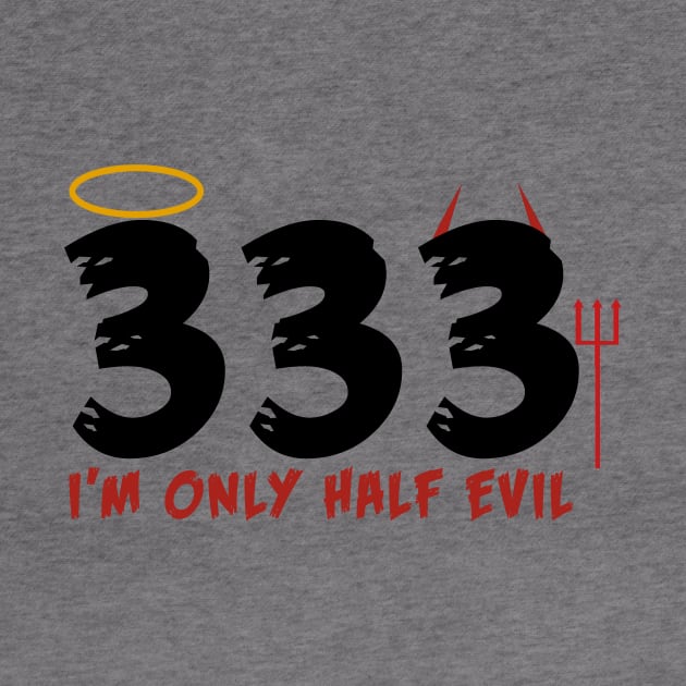 Only Half Evil by MCALTees